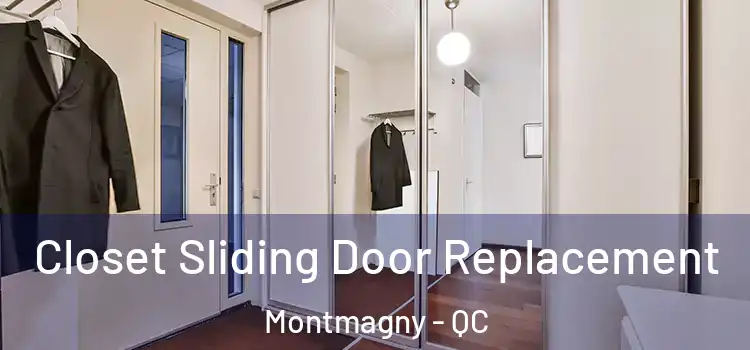 Closet Sliding Door Replacement Montmagny - QC