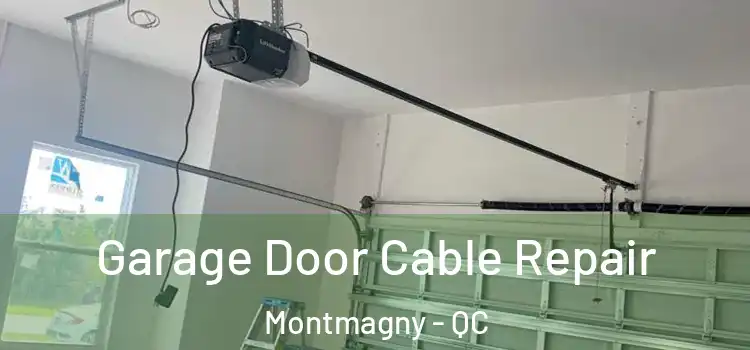  Garage Door Cable Repair Montmagny - QC