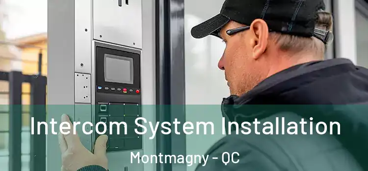 Intercom System Installation Montmagny - QC