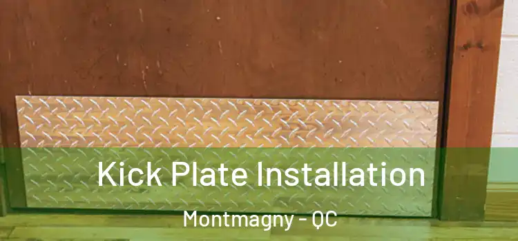  Kick Plate Installation Montmagny - QC