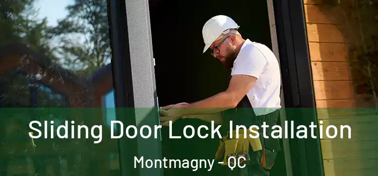Sliding Door Lock Installation Montmagny - QC